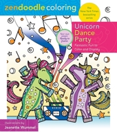 Zendoodle Coloring: Unicorn Dance Party: Fantastic Fun to Color and Display 1250270294 Book Cover