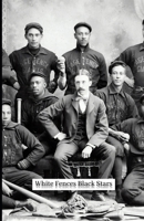 White Fences Black Stars: A Story of the Negro Baseball Leagues B0D8VMJNG4 Book Cover