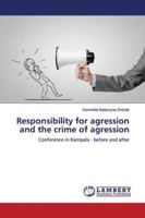 Responsibility for agression and the crime of agression: Conference in Kampala - before and after 6139454859 Book Cover