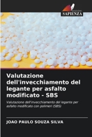 Valutazione dell'invecchiamento del legante per asfalto modificato - SBS 6205252031 Book Cover