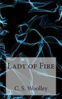 Lady of Fire 1475151217 Book Cover