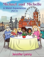 Michael and Michelle: A Welsh Experience (Part 2) 1835383335 Book Cover
