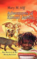 Adventures of Kimmi Jambo. the Mystery of the Black Diamond 3833467673 Book Cover