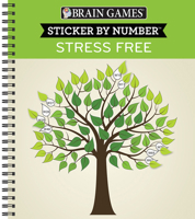 Brain Games - Sticker by Number: Stress Free 1645580768 Book Cover