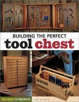 Building the Perfect Tool Chest 155870650X Book Cover