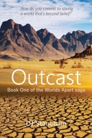 Outcast: Book One of the Worlds Apart fantasy saga 9529451229 Book Cover