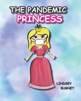 The Pandemic Princess B08ZFNYV36 Book Cover