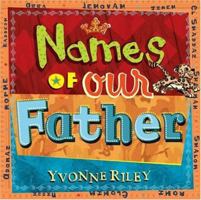 Names of Our Father (Trinity Trilogy) 0802429467 Book Cover
