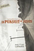 In Pursuit of Jesus: Personal Journey: Stepping Off the Beaten Path 0764436783 Book Cover