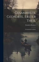 Gesammelte Gedichte, Erster Theil: Gesammelte Gedichte 1021491160 Book Cover
