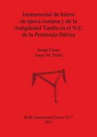 Instrumental de Hierro de Epoca Romana y de la Antiguedad Tardia En El N.E. de la Peninsula Iberica 1407307754 Book Cover