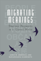 Migrating Meanings: Sharing Keywords in a Global World 1474481388 Book Cover