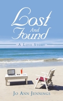 Lost and Found: A Love Story 1665512709 Book Cover