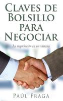 Claves de Bolsillo para Negociar: La negociación en un vistazo 1540767256 Book Cover