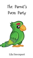 The Parrot's Poem Party 3690740169 Book Cover