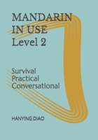 MANDARIN IN USE --Level 2: A systematic way to learn Chinese B08NDXBFTT Book Cover