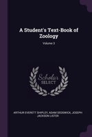 A Student's Text-Book of Zoology, Volume 3 1377985377 Book Cover