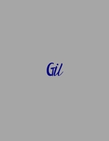 Gil : Notebook with the Name on the Cover, Elegant, Discreet, Official Notebook for Notes, Dot Grid Notebook, 1659108667 Book Cover