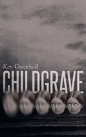 Childgrave 1943910871 Book Cover