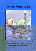 When Mum Died (Books Beyond Words) 1904671039 Book Cover