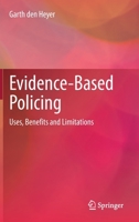 Evidence-Based Policing: Uses, Benefits and Limitations 3031171004 Book Cover