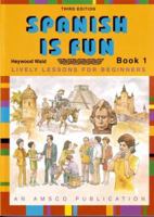 Spanish is Fun (Book 1) 1567654649 Book Cover