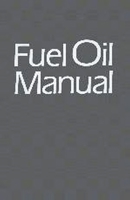 Fuel Oil Manual 0831111666 Book Cover
