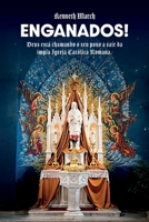 Enganados!: Deus está chamando o Seu povo a sair da ímpia Igreja Católica Romana (Portuguese Edition) B0H2Z73NBD Book Cover