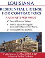 Louisiana Residential License For Contractors: A Complete Prep Guide 1533018537 Book Cover