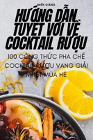 HƯỚng DẪn TuyỆt VỜi VỀ Cocktail RƯỢu 1805428861 Book Cover