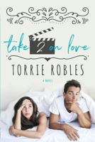 Take 2 on Love 1981985115 Book Cover