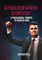 Is Freedom Worth Dying For? 1049218175 Book Cover
