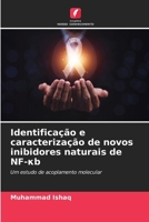 Identificação e caracterização de novos inibidores naturais de NF-?b (Portuguese Edition) 6209428231 Book Cover