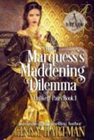 The Marquess's Maddening Dilemma 1978142293 Book Cover