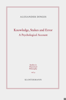 Knowledge, Stakes and Error: A Psychological Account 3465043979 Book Cover