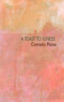 A Toast to Illness 1988254612 Book Cover