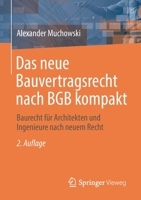 Das Neue Bauvertragsrecht Nach Bgb Kompakt: Baurecht F�r Architekten Und Ingenieure Nach Neuem Recht 3658348526 Book Cover