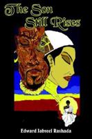 The Son Still Rises 1420846515 Book Cover