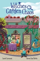 Witches Garden Chaos 1958817376 Book Cover