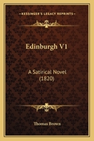 Edinburgh V1: A Satirical Novel 1164021524 Book Cover