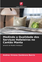 Medindo a Qualidade dos Servi�os Hoteleiros no Cant�o Manta 6204157817 Book Cover