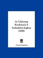 Az Ujdonsag Kerdeserol A Szabadalmi Jogban (1898) 1162425989 Book Cover