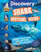 Discovery: Shark Spotter's Guide 1667200402 Book Cover