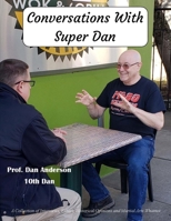 Conversations With Super Dan B08YQJCW9W Book Cover