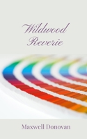 Wildwood Reverie 1805671324 Book Cover