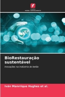 BioRestauração sustentável: Inovações na indústria do betão (Portuguese Edition) 6206764222 Book Cover