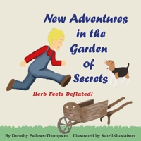 New Adventures in the Garden of Secrets 'Herb Feels deflated' 0244731616 Book Cover