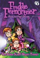 The Super-Scary Night Thingy (Freddie Fernortner Fearless First Grader) 1893699803 Book Cover