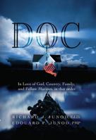Doc: God, Country, Family, Marines, in That Order: Inspiration from everyday Americans, exceptional in spirit, extraordinary in hope - from hardship to happiness. A new story added – Arlington. B0GPNB6M4G Book Cover