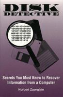 DISK DETECTIVE - Secrets You Must Know to Recover Information from a Computer 0873649923 Book Cover